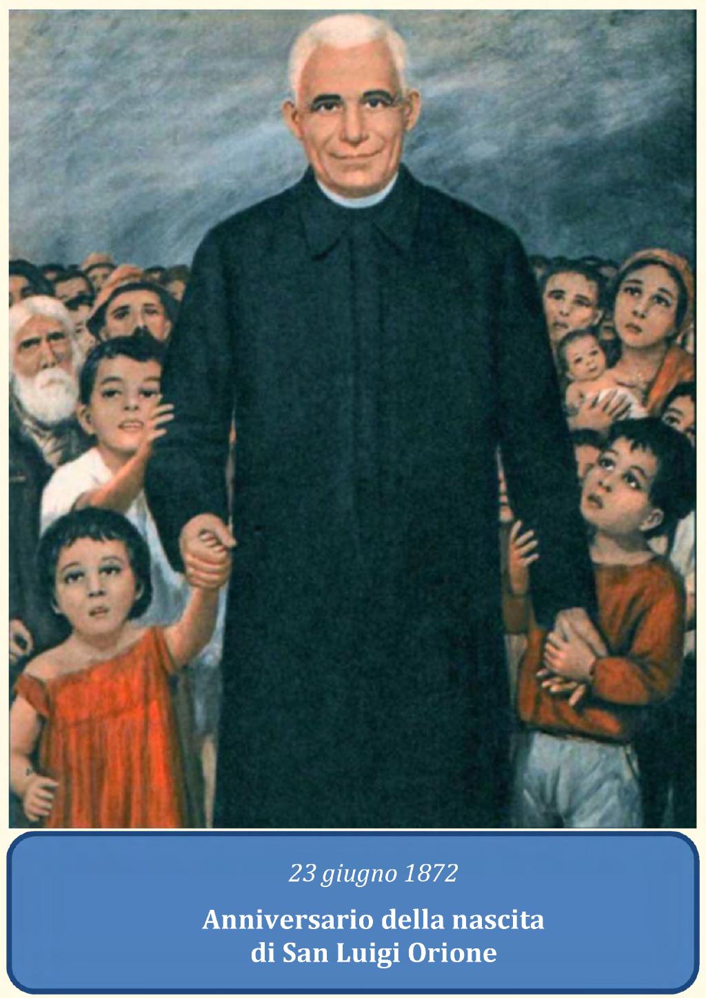 23 giugno 1872. Anniversario della nascita di San Luigi Orione, pagina 1