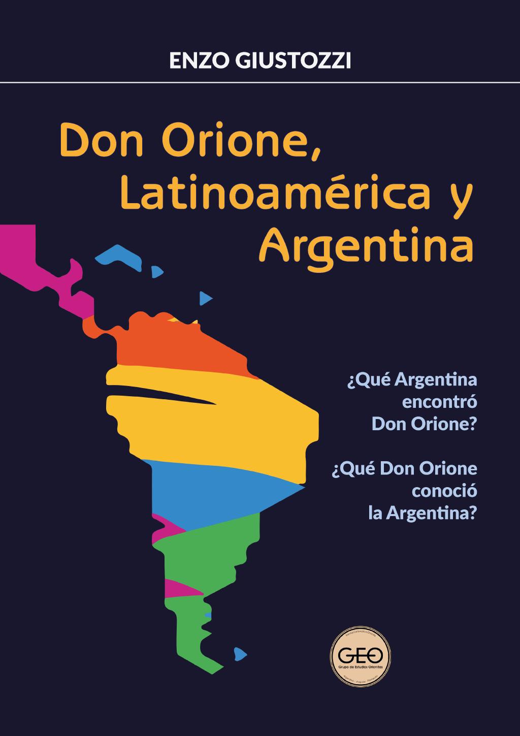 Enzo Giustozzi, Don Orione, Latinoamérica y Argentina, GEO, Buenos Aires - Argentina, 2020, pagina 1