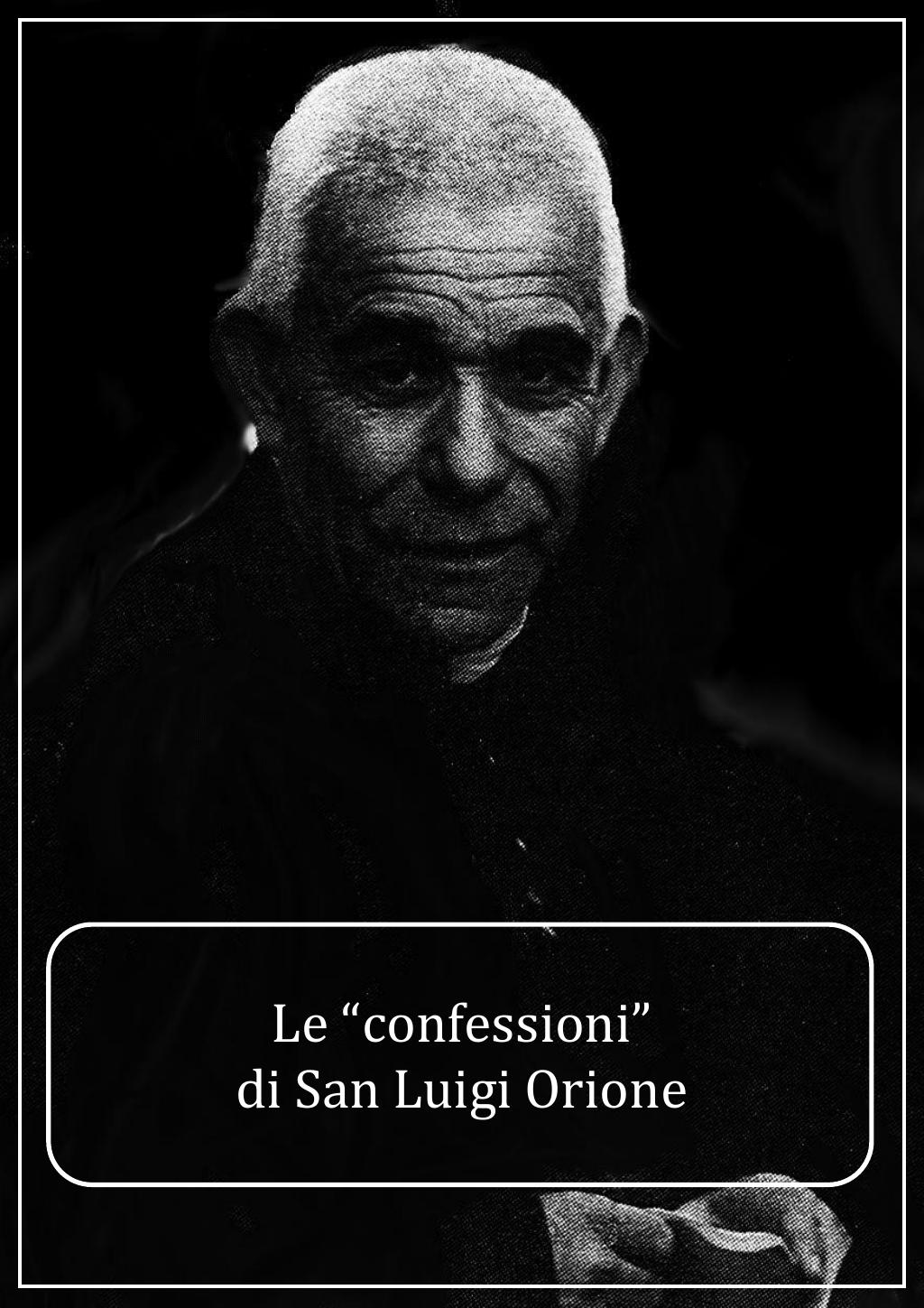 Le confessioni di San Luigi Orione, pagina 1