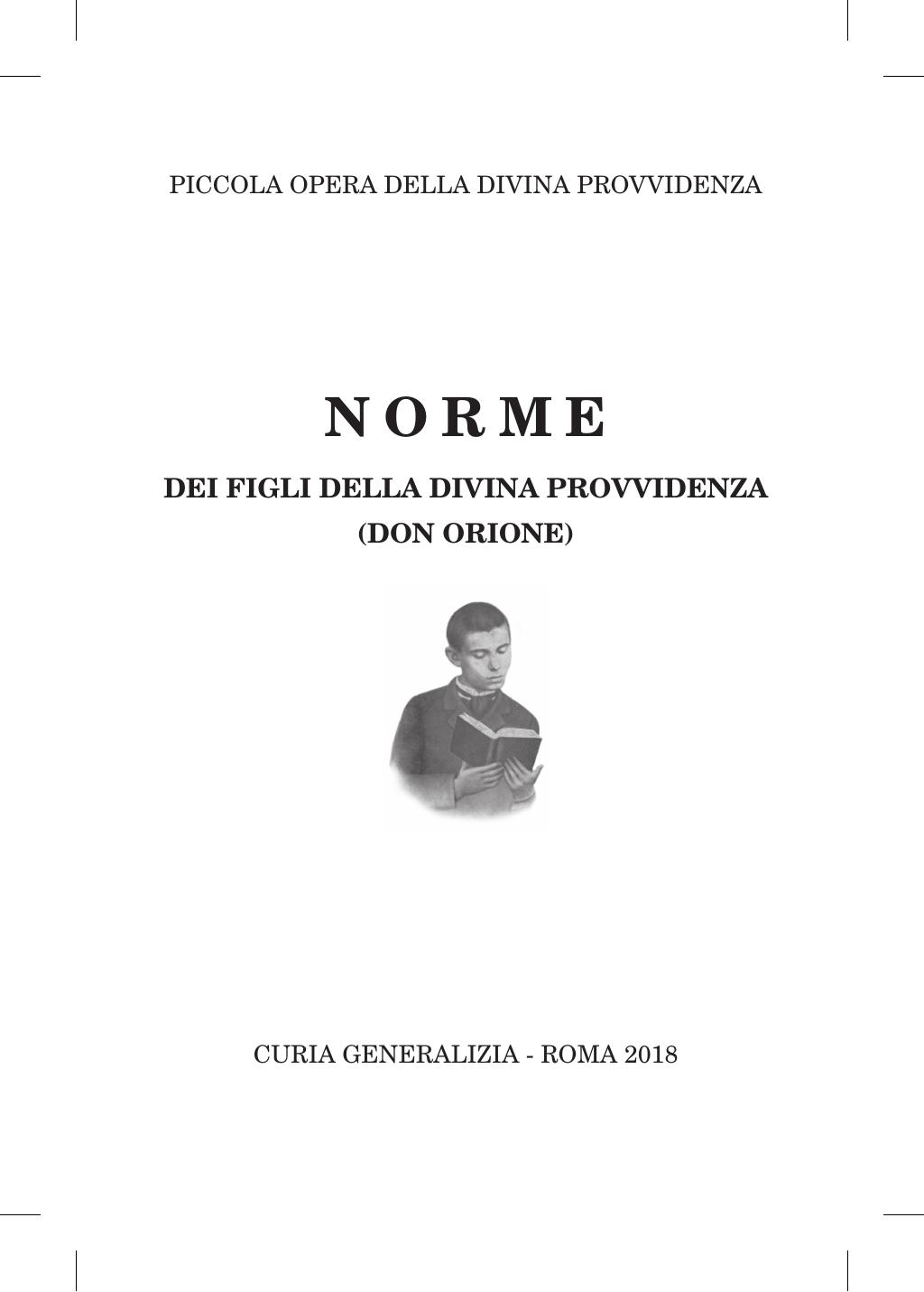 Piccola Opera della Divina Provvidenza, Norme dei figli della Divina Provvidenza (don Orione), Roma, 2018, pagina 1