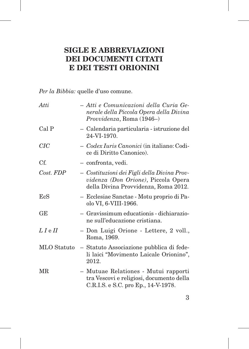 Piccola Opera della Divina Provvidenza, Norme dei figli della Divina Provvidenza (don Orione), Roma, 2018, pagina 3