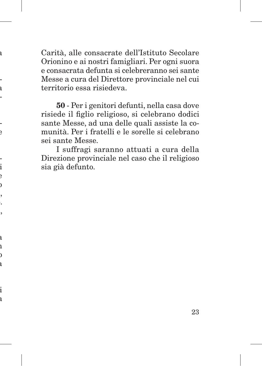 Piccola Opera della Divina Provvidenza, Norme dei figli della Divina Provvidenza (don Orione), Roma, 2018, pagina 23