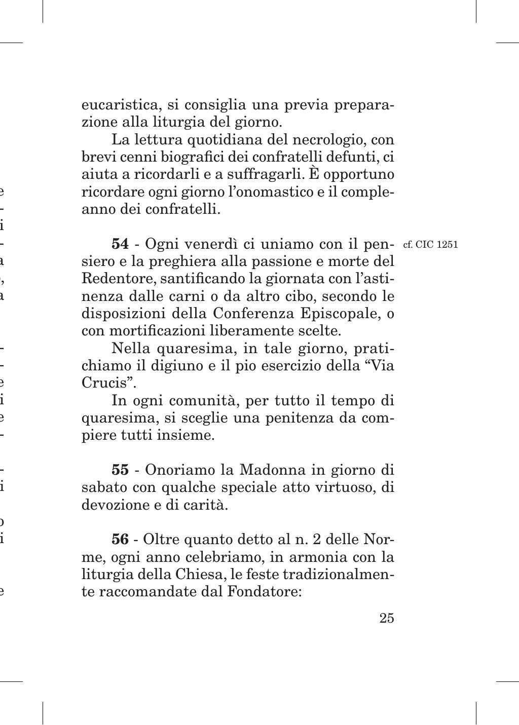 Piccola Opera della Divina Provvidenza, Norme dei figli della Divina Provvidenza (don Orione), Roma, 2018, pagina 25
