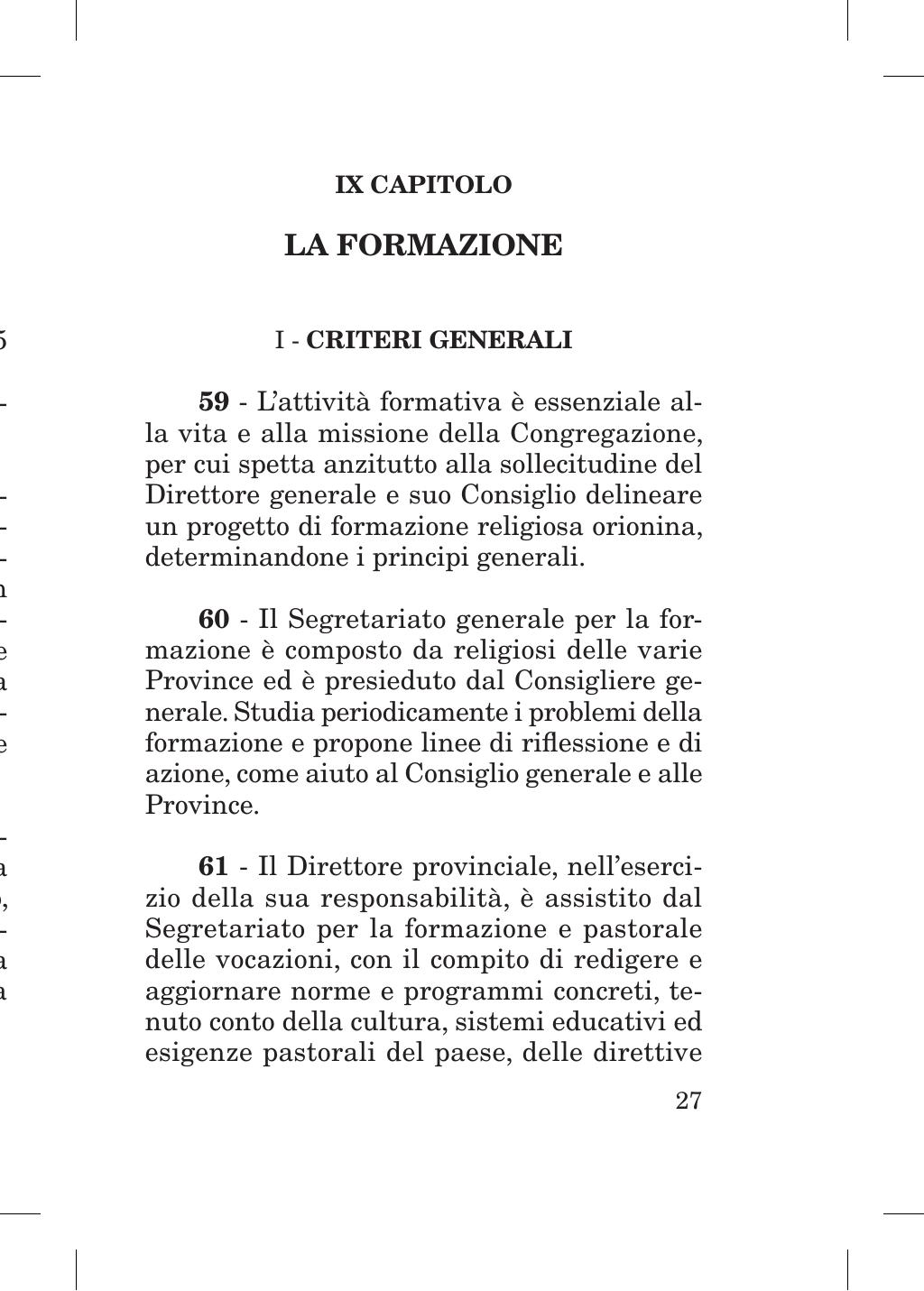 Piccola Opera della Divina Provvidenza, Norme dei figli della Divina Provvidenza (don Orione), Roma, 2018, pagina 27