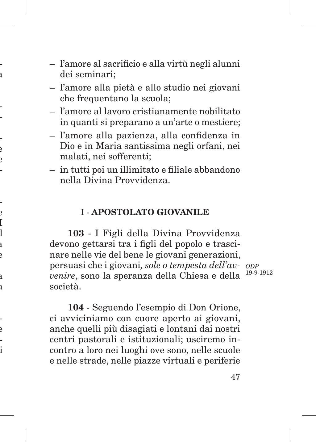 Piccola Opera della Divina Provvidenza, Norme dei figli della Divina Provvidenza (don Orione), Roma, 2018, pagina 47