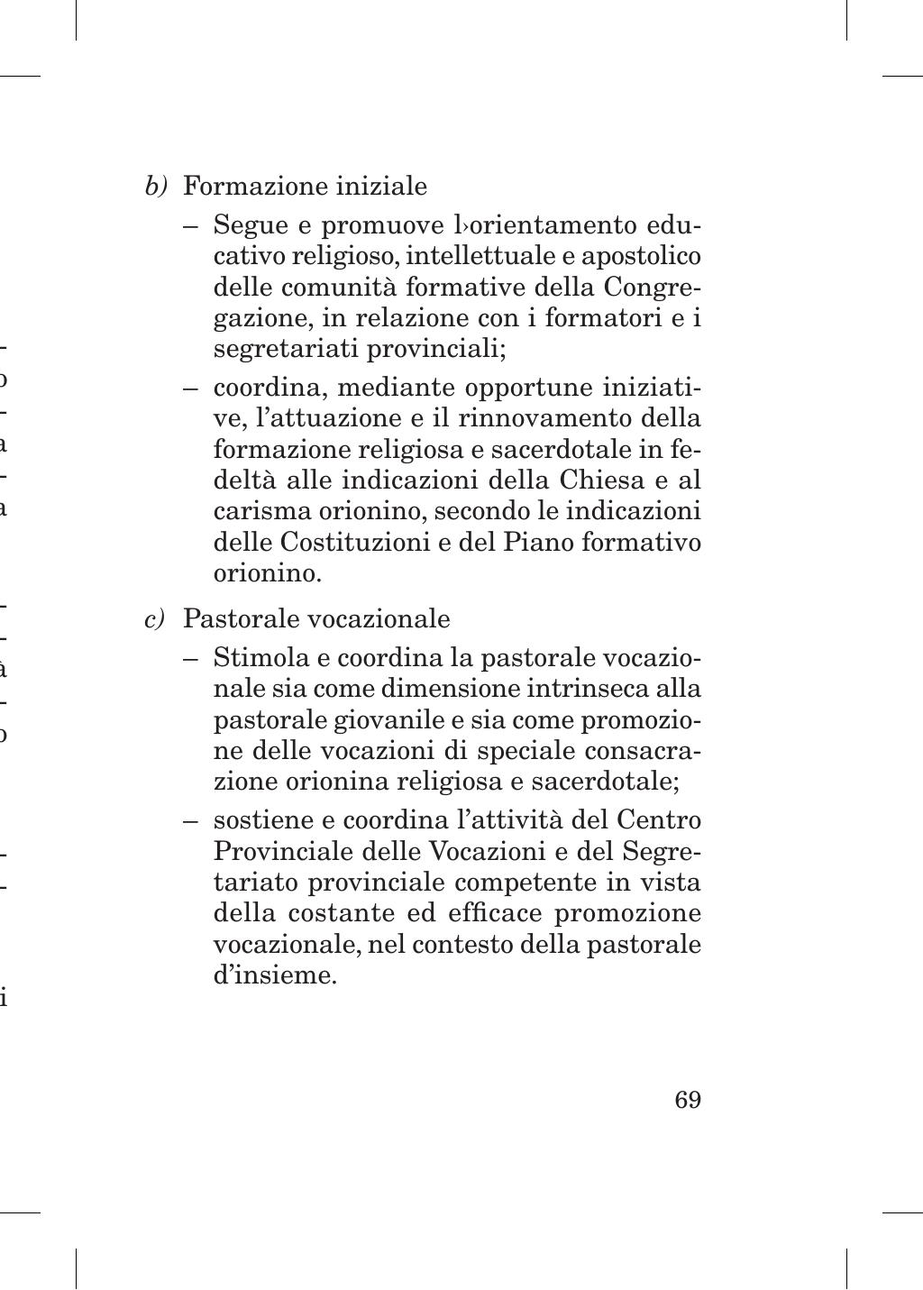 Piccola Opera della Divina Provvidenza, Norme dei figli della Divina Provvidenza (don Orione), Roma, 2018, pagina 69