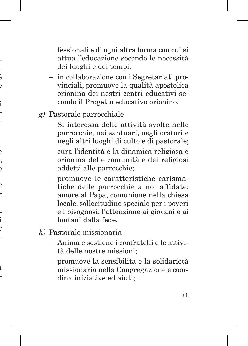 Piccola Opera della Divina Provvidenza, Norme dei figli della Divina Provvidenza (don Orione), Roma, 2018, pagina 71