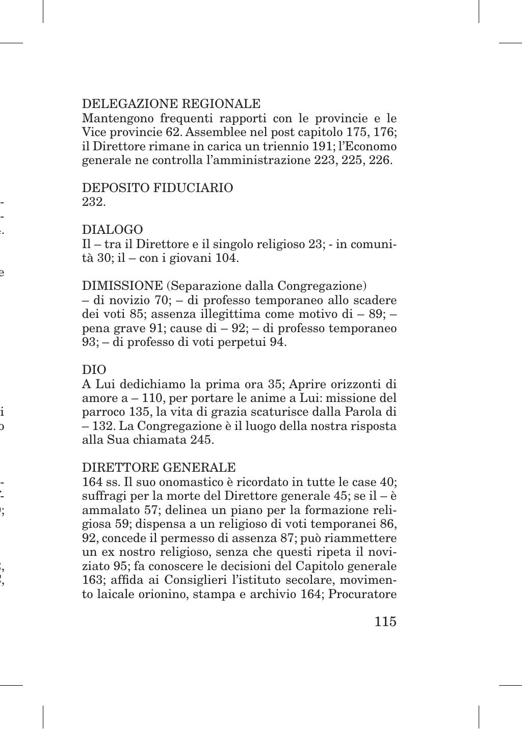 Piccola Opera della Divina Provvidenza, Norme dei figli della Divina Provvidenza (don Orione), Roma, 2018, pagina 115