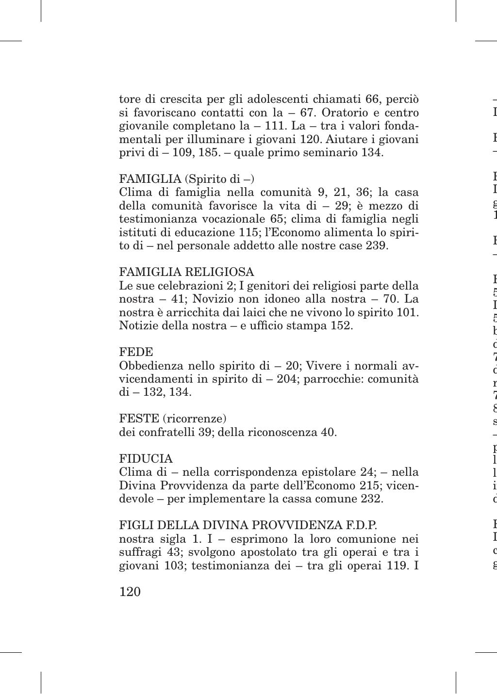 Piccola Opera della Divina Provvidenza, Norme dei figli della Divina Provvidenza (don Orione), Roma, 2018, pagina 120