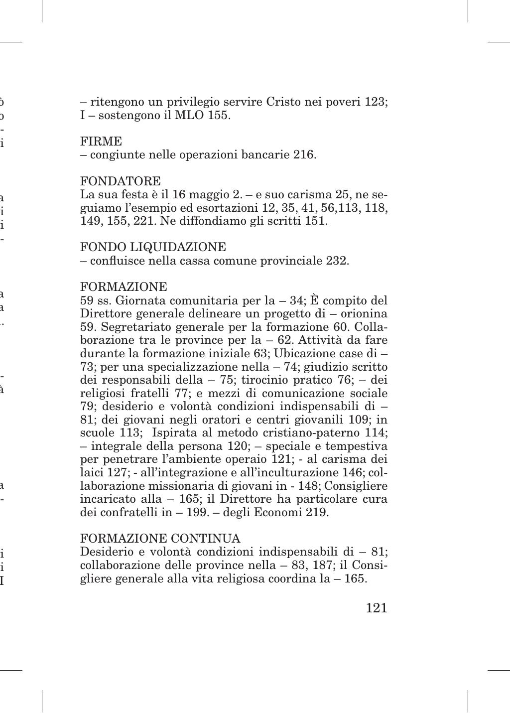 Piccola Opera della Divina Provvidenza, Norme dei figli della Divina Provvidenza (don Orione), Roma, 2018, pagina 121