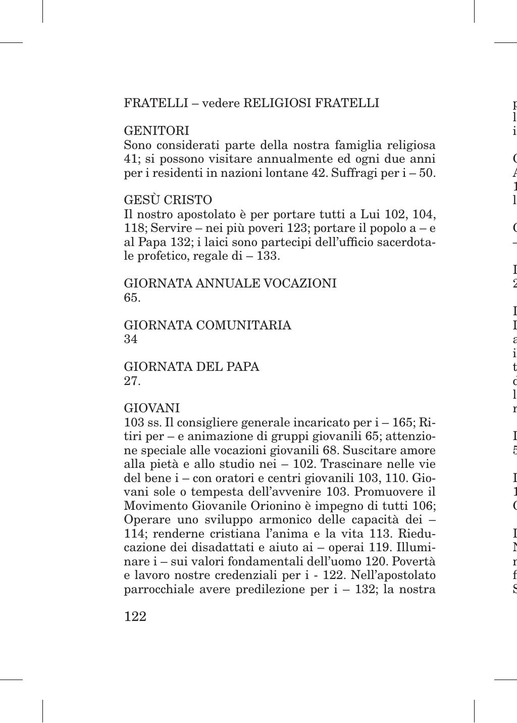 Piccola Opera della Divina Provvidenza, Norme dei figli della Divina Provvidenza (don Orione), Roma, 2018, pagina 122