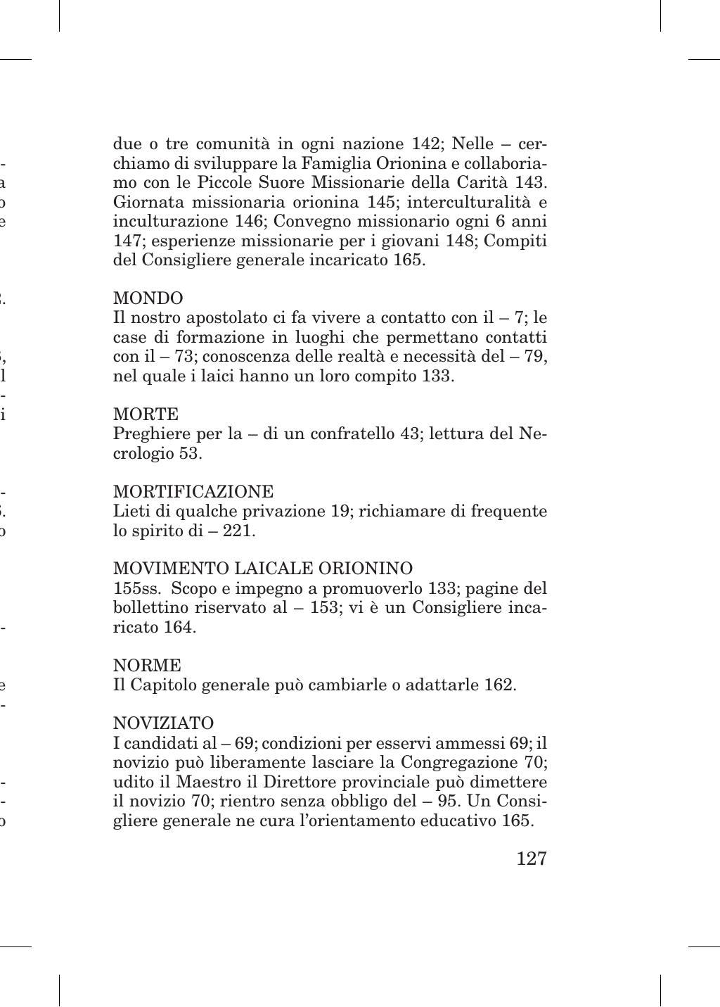 Piccola Opera della Divina Provvidenza, Norme dei figli della Divina Provvidenza (don Orione), Roma, 2018, pagina 127