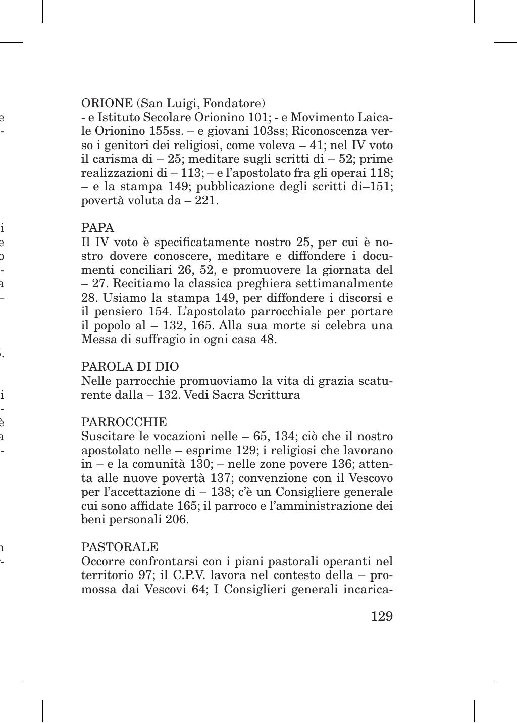 Piccola Opera della Divina Provvidenza, Norme dei figli della Divina Provvidenza (don Orione), Roma, 2018, pagina 129