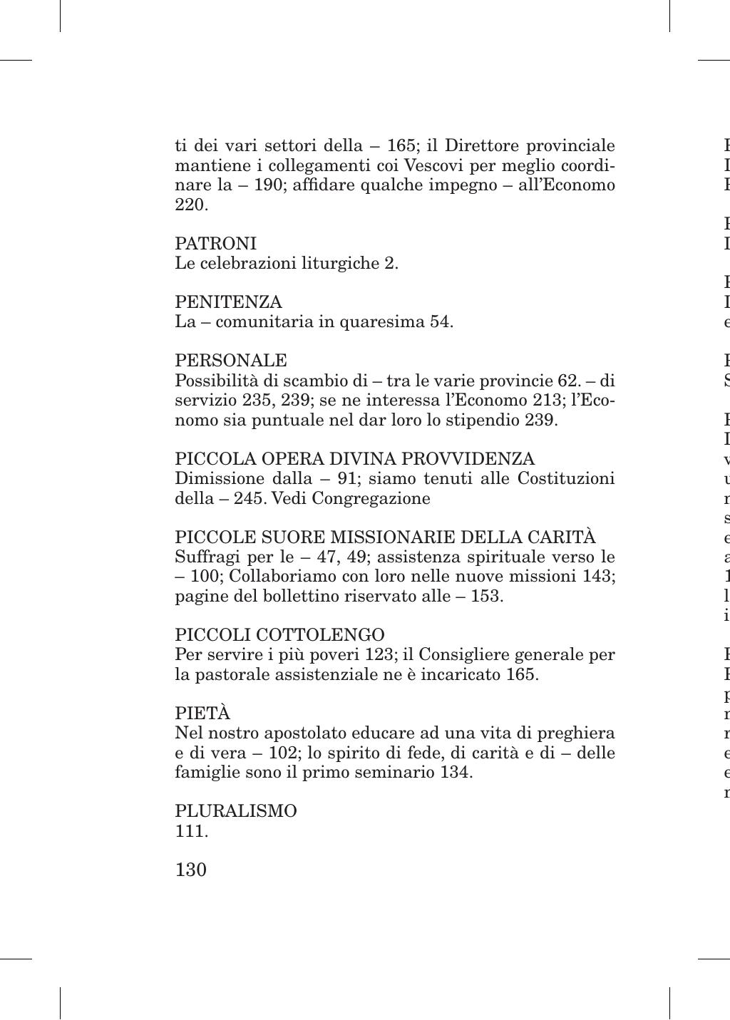 Piccola Opera della Divina Provvidenza, Norme dei figli della Divina Provvidenza (don Orione), Roma, 2018, pagina 130