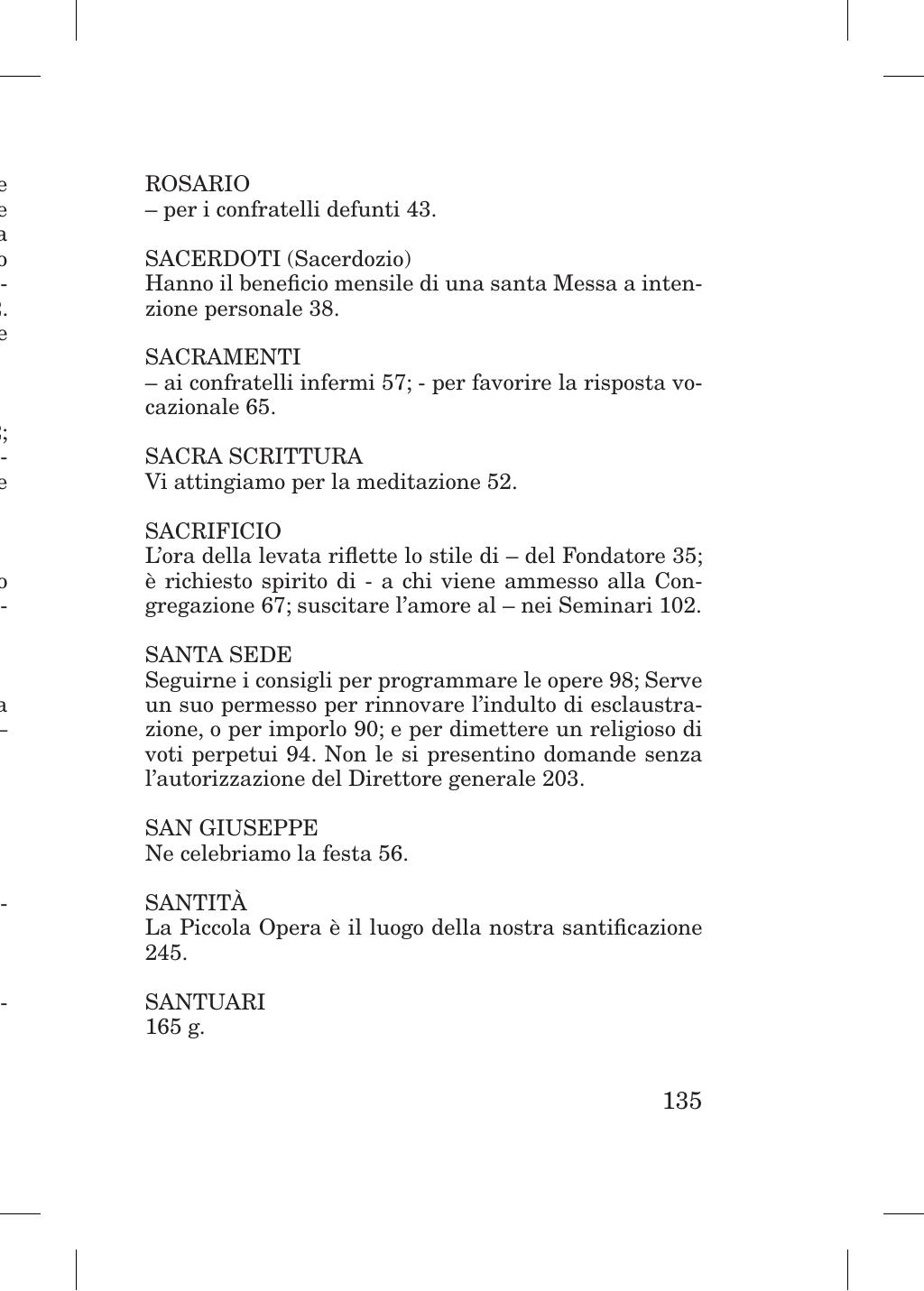 Piccola Opera della Divina Provvidenza, Norme dei figli della Divina Provvidenza (don Orione), Roma, 2018, pagina 135