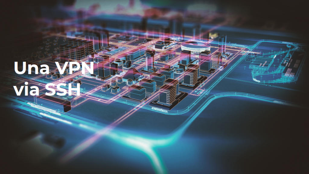Una VPN via SSH: copertina