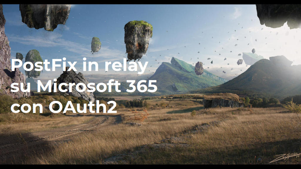 PostFix in relay su Microsoft 365 con OAuth2: copertina